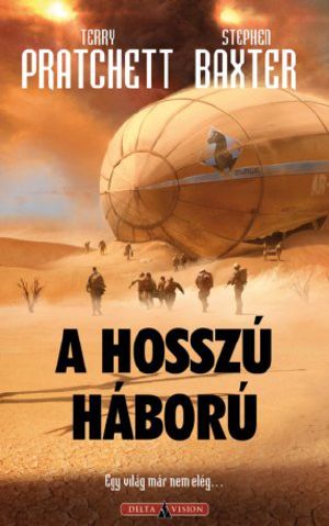 [The Long Earth 02] • Hosszú háború